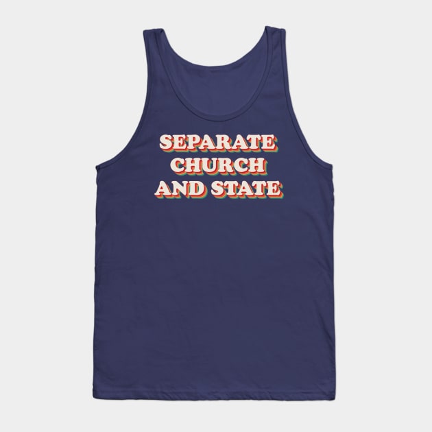 Separate Church and State Tank Top by n23tees